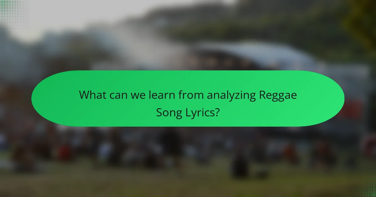 What can we learn from analyzing Reggae Song Lyrics?